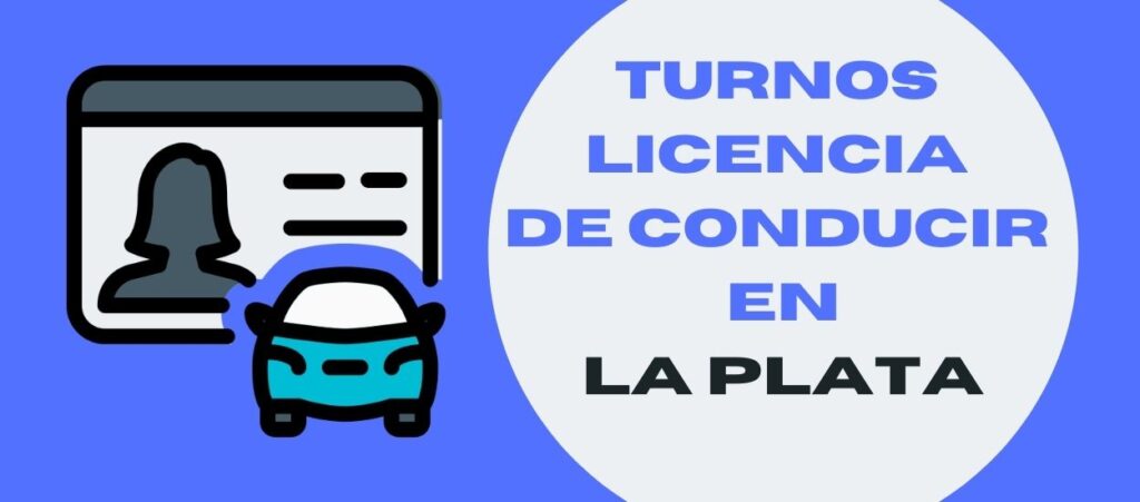 Turnos licencia de conducir La Plata